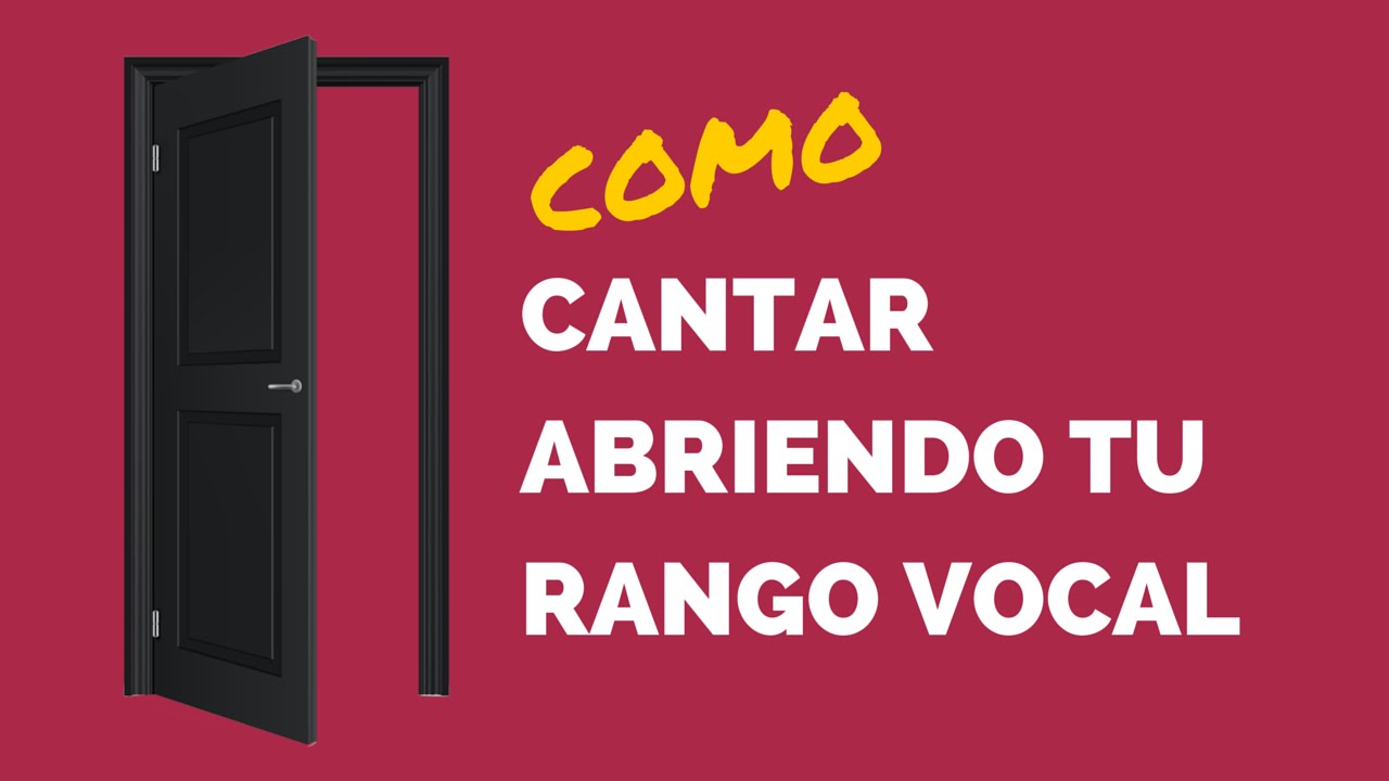 COMO CANTAR MEJOR ABRIENDO TU RANGO VOCAL - YouTube