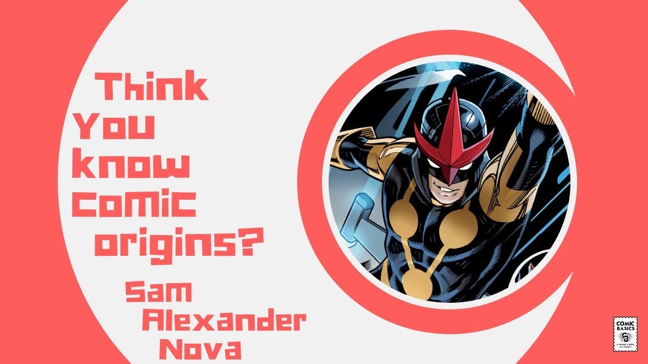 Sam Alexander - Nova (Origin) - Comic Basics