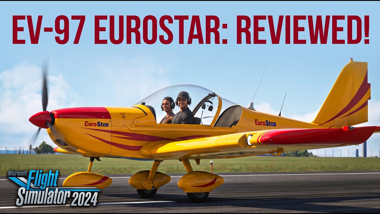 EV-97 Eurostar Ultralight Review - Tested by REAL Pilots! | MSFS 2024