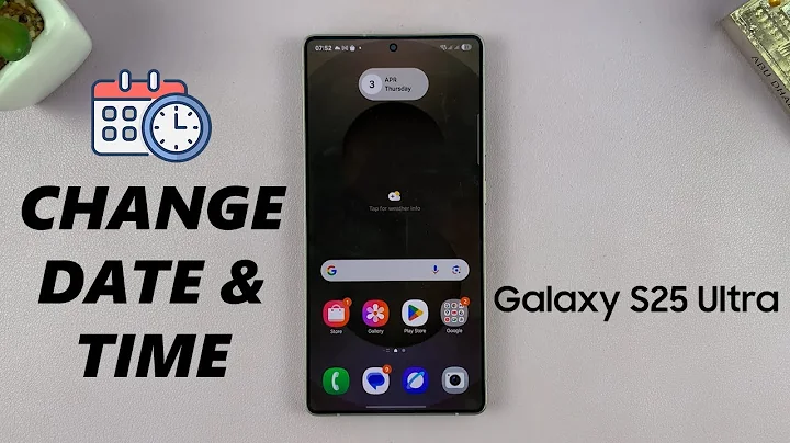 How To Change Time & Date On Samsung Galaxy S25 / S25 Ultra
