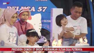 Presiden Exindo 57 Group Meriahkan Ultah Dua Putrinya Dengan Cak Percil Cs Dan Nella Kharisma - Srtv