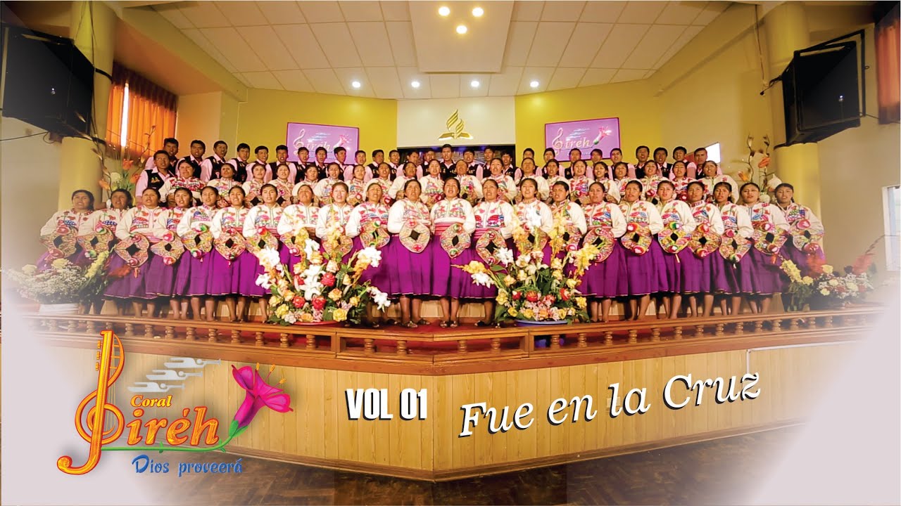 FUE EN LA CRUZ | Coral JIREH