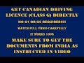 Directly get G licence in Canada (Ontario) , कनाडा में बिना टेस्ट के लाइसेंस प्राप्त करें ।