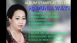 TEMBANG LAWAS STAMPLAT CELENG FULL ALBUM Hj.DUNIAWATI