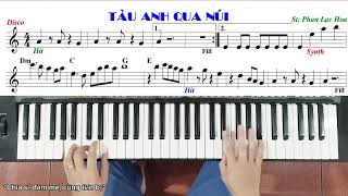 Bài: TÀU ANH QUA NÚI - Phan Lạc Hoa | Hướng dẫn đệm hát - Ku Tèo Piano.