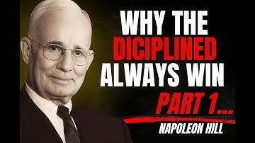 Master Self-Discipline | Napoleon Hill’s Secret to Success & Mind Control PART 1