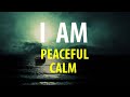 I am peaceful and calm  affirmations for a calm mind positive energy confidence abundance