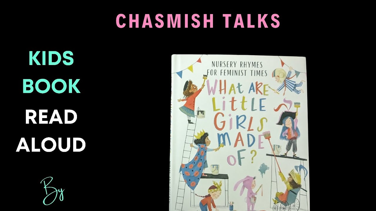 What Are Little Girls Made Of? Kids Book Read Aloud