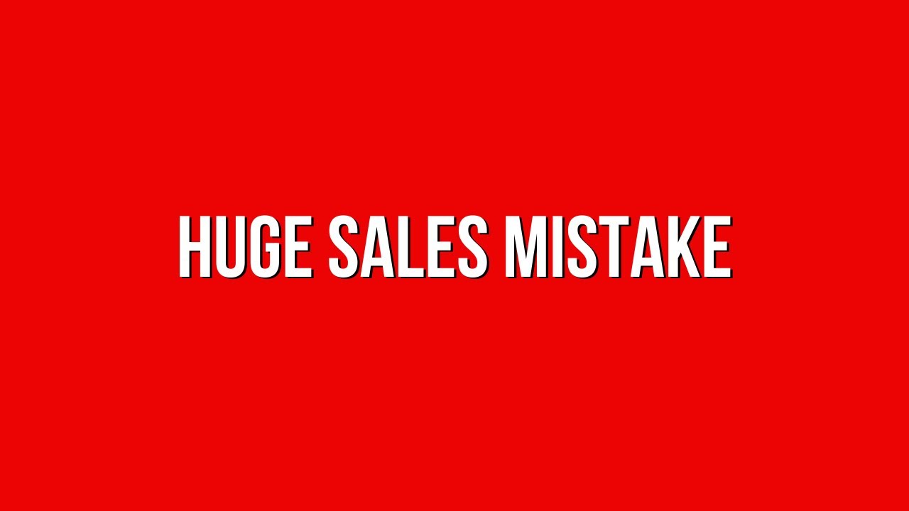 The Number One Online Sales Mistake That’s Killing Your Conversions