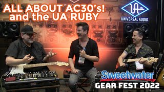 ALL ABOUT AC30's and THE UA RUBY PEDAL! Sweetwater Gearfest 2022