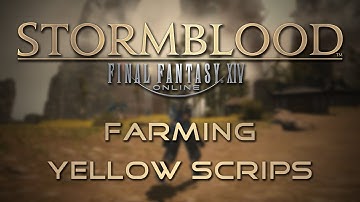 Stormblood Gathering Guide: Farming Yellow Scrips