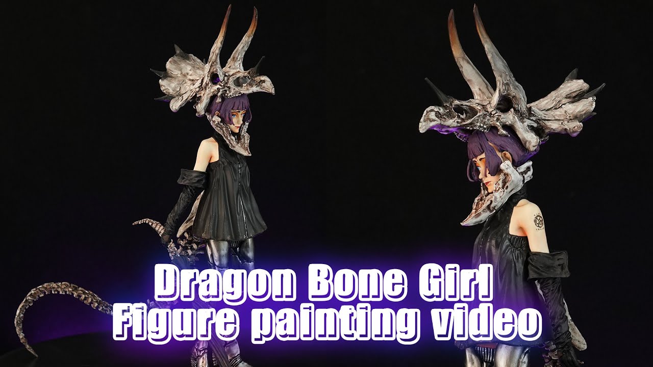 Dragon Bone Girl Figure painting video