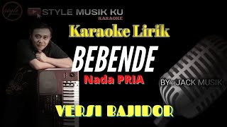 BEBENDE KARAOKE BAJIDOR NADA PRIA ll STYLE MUSIK KU (JACK MUSIK)