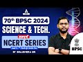 70th BPSC 2024 Science & Tech. NCERT Series by Brajendra Sir #7