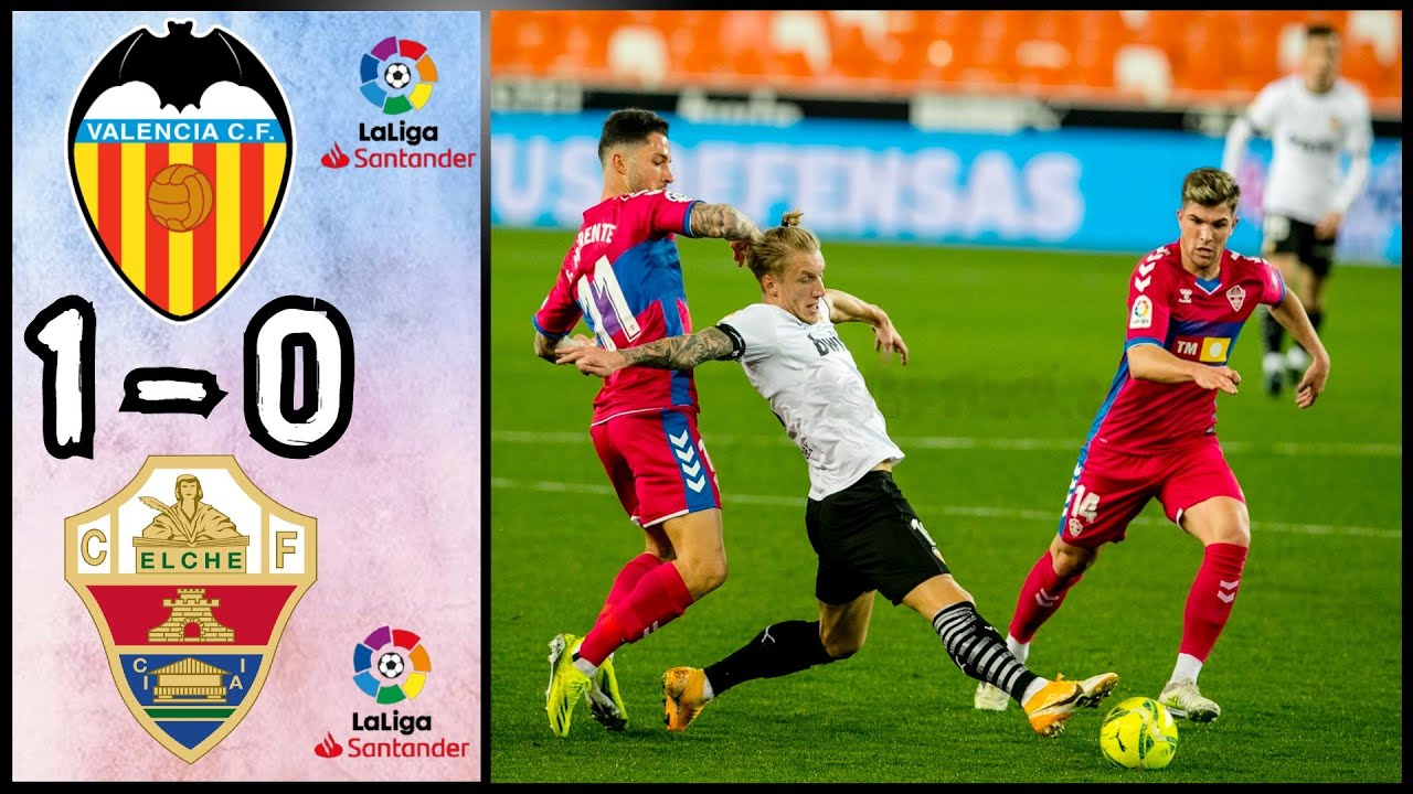Valencia CF 1 - 0 Elche CF | Resumen Y Gol | LaLiga Santander - YouTube
