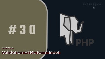 PHP For Beginners In Arabic, #30- Validation HTML Form Input