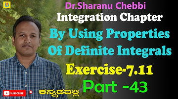 By Using Properties Of Definite Integrals Exercise-7.11