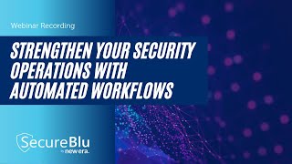 Security Operations with Automated Workflows