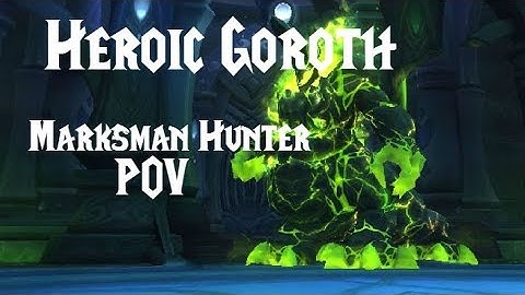 Heroic Goroth Marksman POV
