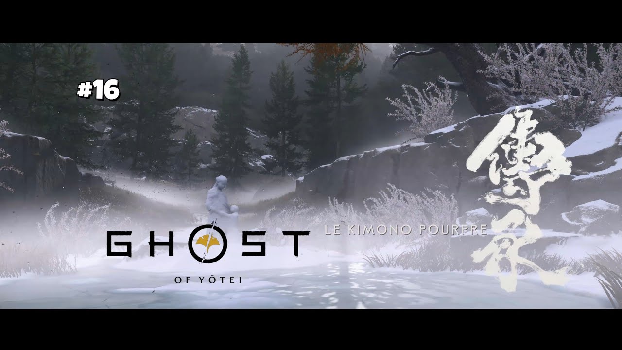 GHOST OF YOTEI Let's play FR #16 TERRE REFORGEE & KIMONO POURPRE 