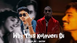 MC STAN - Why This Kolaveri Di Ft. Divine | Prod.By MxTon