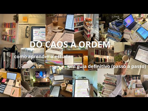 DO CAOS À ORDEM: como aprender a estudar | um guia definitivo (passo a passo) 📓🎧📖