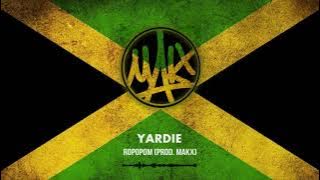 Yardie - Ropopom (prod. Makx)