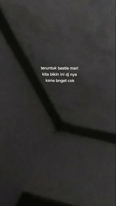 story wa untuk besti Qiuu