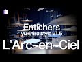 L'Arc~en~Ciel &ldquo;Entichers&rdquo;-retake- | Drum Cover