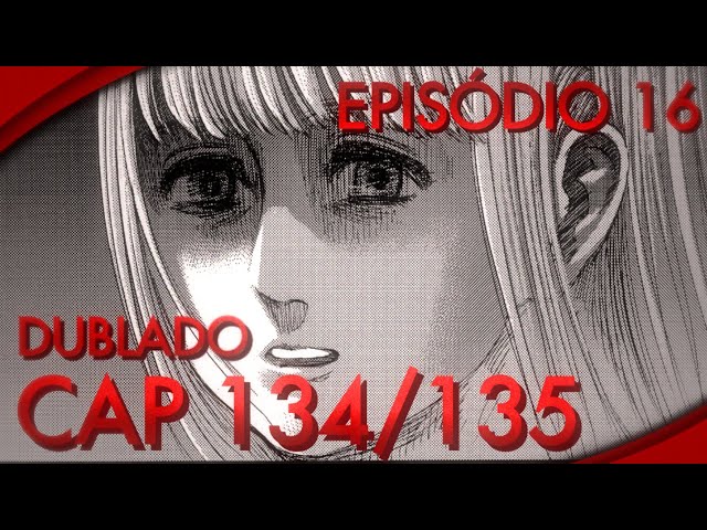 4 TEMPORADA PARTE 2 EPISÓDIO 16 - SHINGEKI NO KYOJIN DUBLADO (CAP