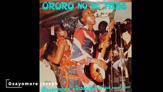 Osayomore Joseph - Ororo No Dey fade(1983) #osayomorejoseph #foreverjoseph