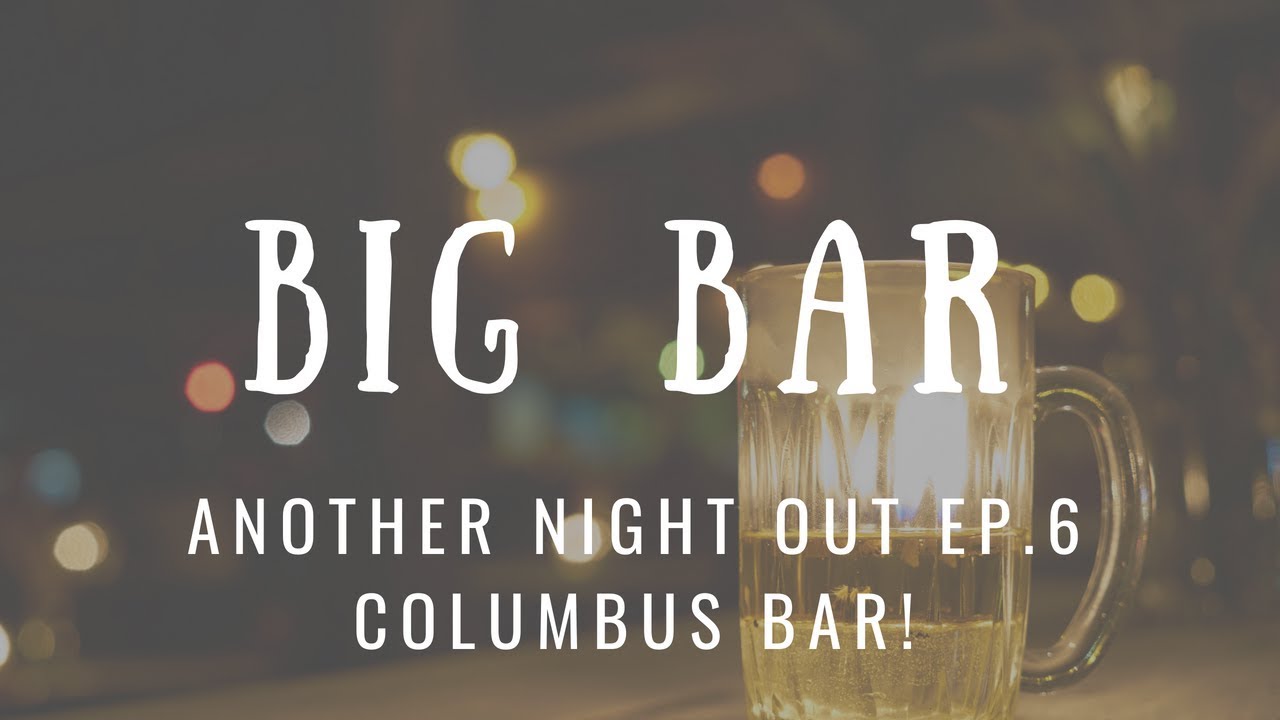 ANO Ep 6 Big Bar Columbus Club Mixing In My Element YouTube ano-ep-6-big-bar-columbus-club-mixing-in-my-element-youtube