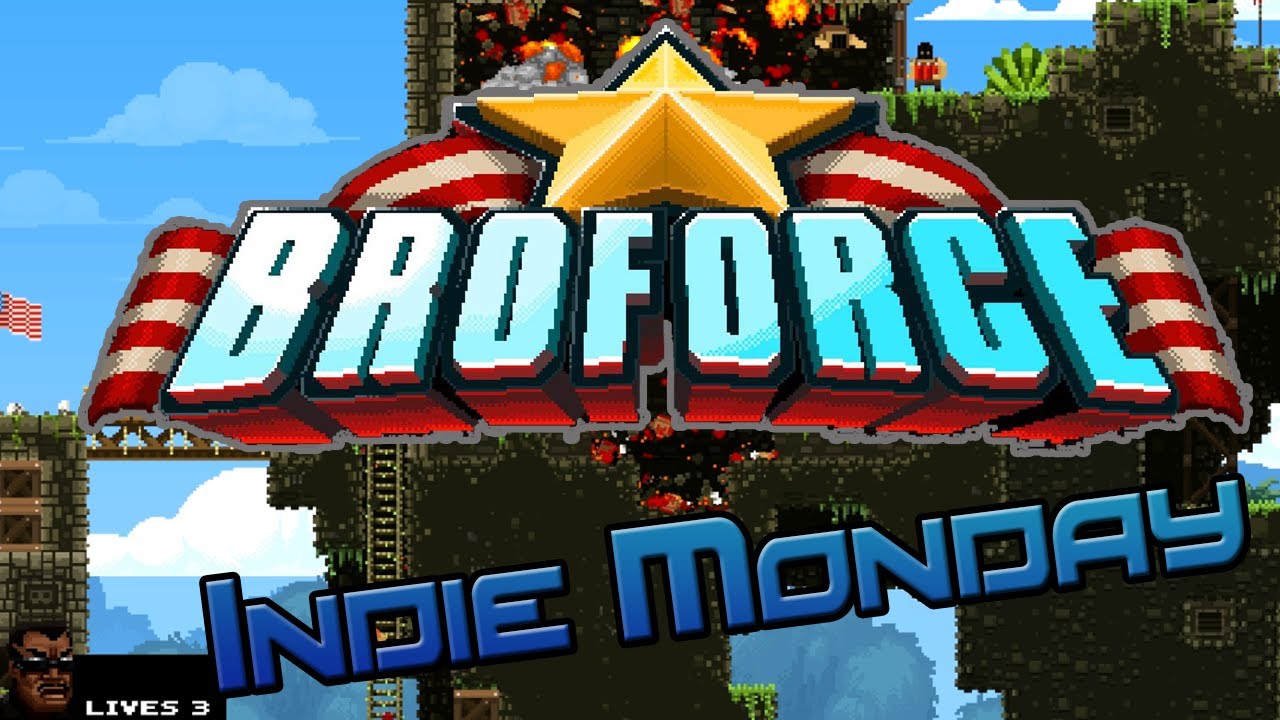 Broforce: Oh Yeah! - INDIE MONDAY