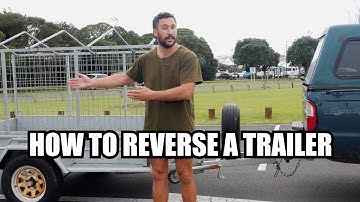 HOW TO REVERSE A TRAILER