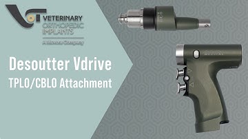DeSoutter Vdrive TPLO/CBLO Attachment