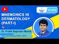 Mnemonics in dermatology part 1 neet pg  dr pratik mohta md dermatology aiims  aakash pg plus