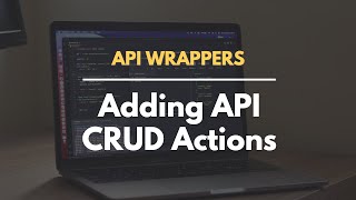 API Wrapper Rubygem Part 4 - CRUD Actions | Preview Wealth