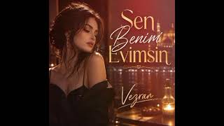 Vezran- Sen Benim Evimsin Ürkü Şkşarkısı