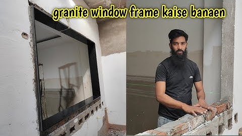Window frame granite fitting ||How to make window frame granite