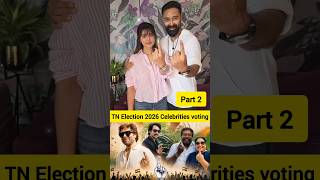 TN Election 2026 celebrities voting part 2 Tamilnadu election 2026 #tnelection2026 #tnelection #vote