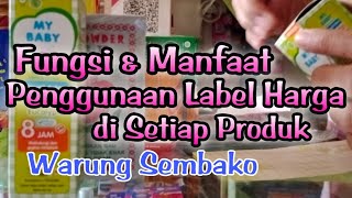 FUNGSI LABEL HARGA dan MANFAAT PENTING di toko kelontong kecil tapi lengkap