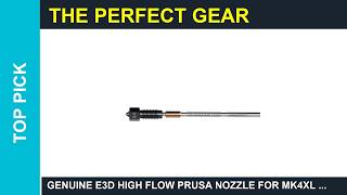 Genuine E3D High Flow Prusa Nozzle for MK4XL 3D Review