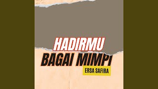 Hadirmu Bagai Mimpi