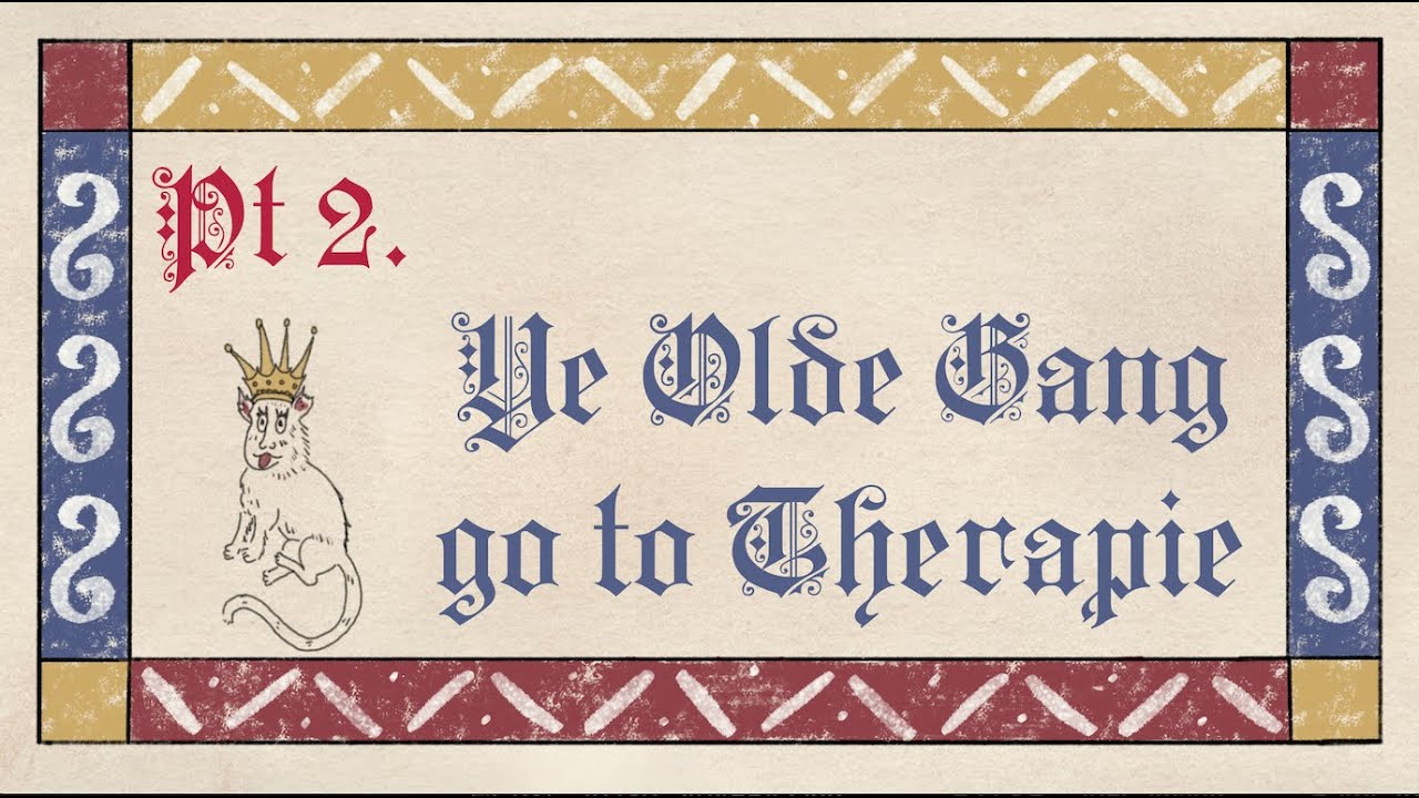 Episode II - Ye Olde Gang go to Therapie