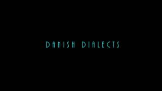 Hear The Danish Dialects And What The Danish Language Sounds Like Danske Dialekter