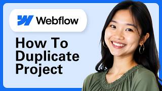 Webflow: How To Duplicate A Project (Create A Copy For Backup Or Template)