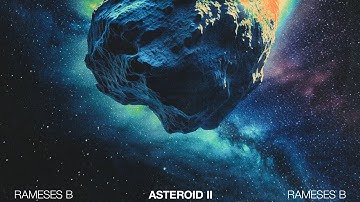 Rameses B - Asteroid II [Music Video]