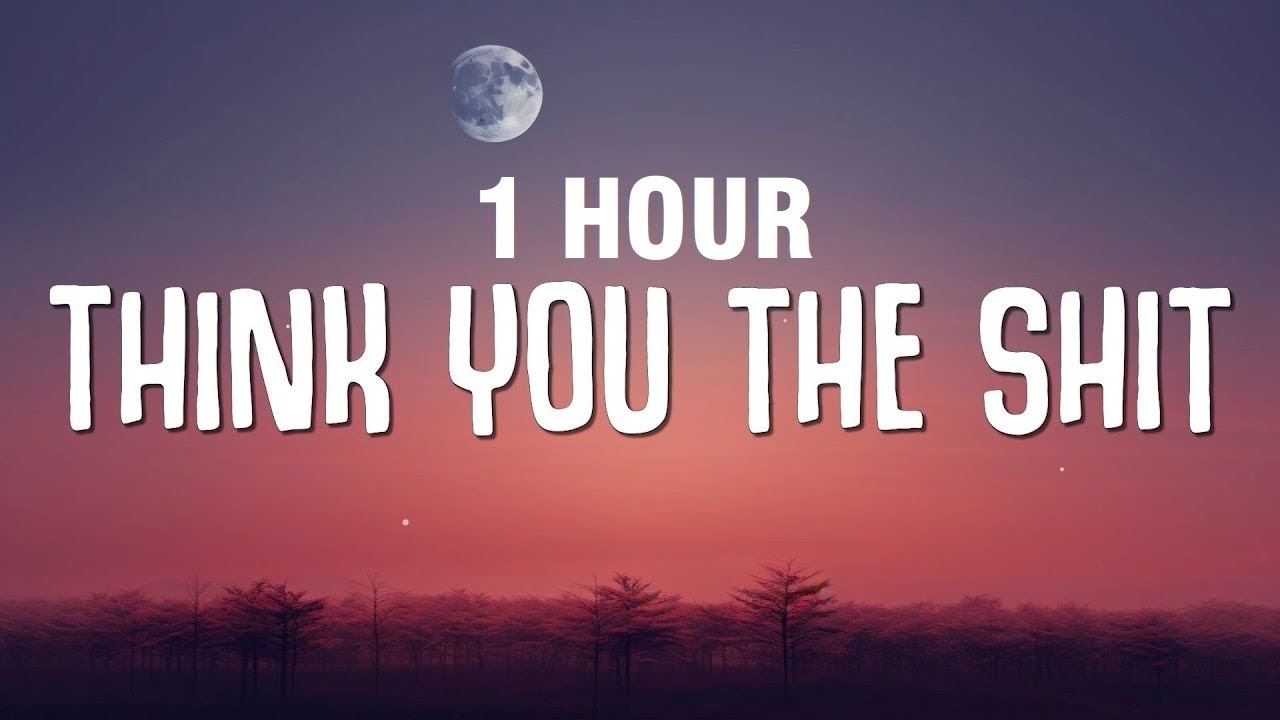 [1 HOUR] Ice Spice - Think U The Sh*t (Fart) (Lyrics) "You not even the
