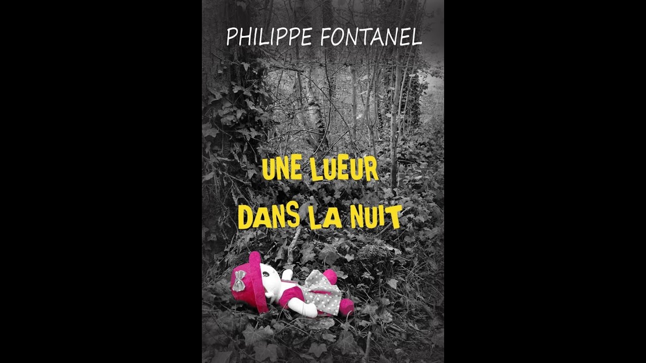 Une Lueur Dans La Nuit - YouTube