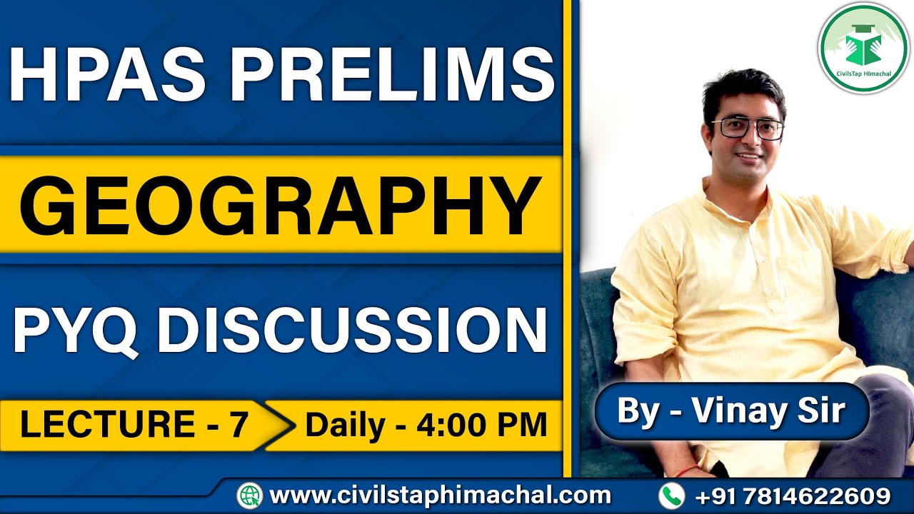 HPAS Prelims || PYQs Analysis and Discussion | Geography Lecture 7 | Himachal Pradesh Administrative